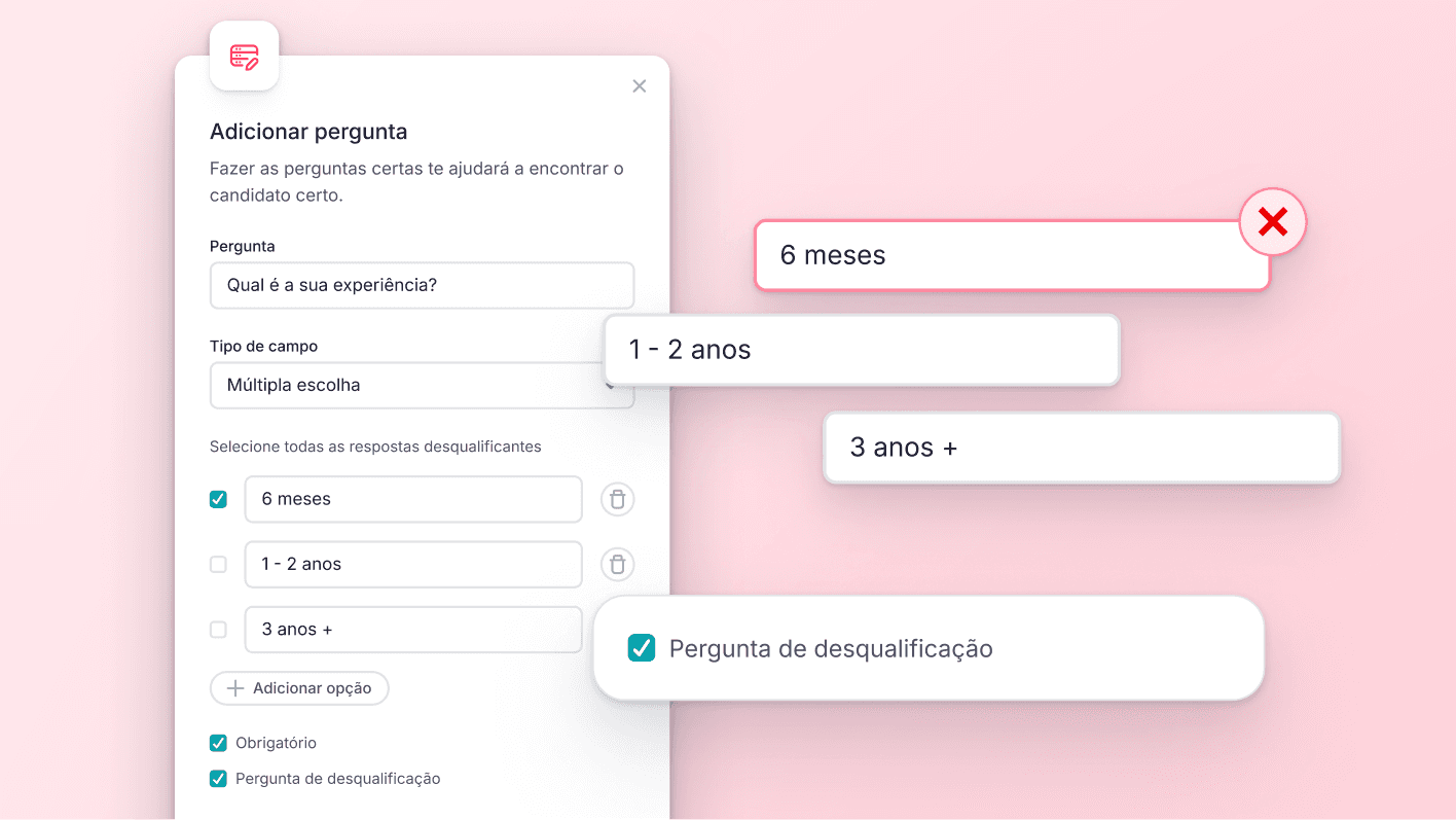 Filtre candidatos com perguntas eliminatórias