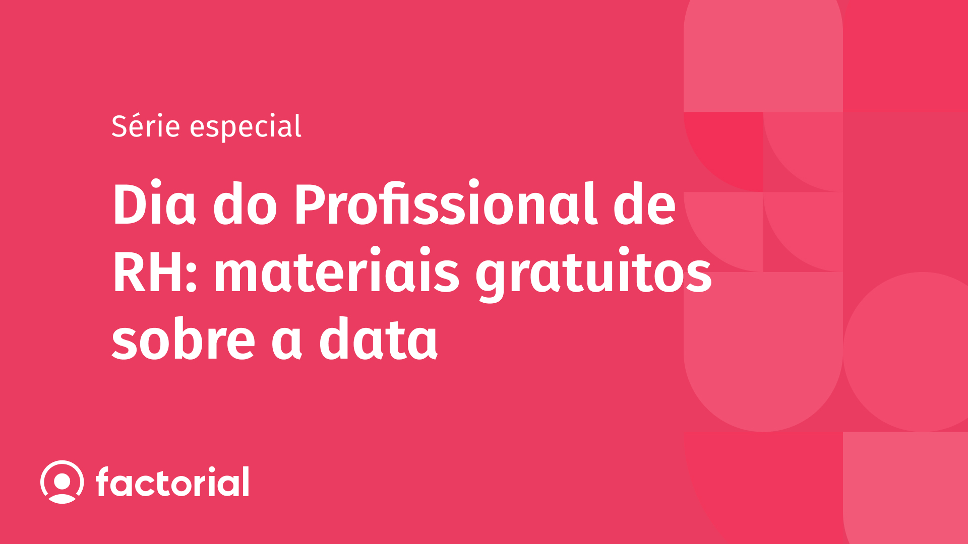 dia do profissional de RH comemorado no dia 3 de junho com materiais gratuitos sobre a data